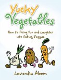 Yucky Vegetables (eBook, ePUB)
