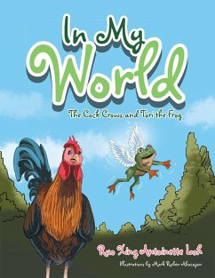 In My World (eBook, ePUB) - Loh, Ruo Xing Antoinette