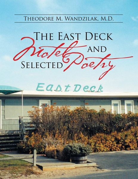 The East Deck Motel and Selected Poetry (eBook, ePUB) The East Deck Motel and Selected Poetry (eBook, ePUB)