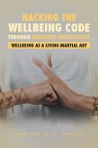 Hacking the Wellbeing Code Through Energetic Intelligence (eBook, ePUB)