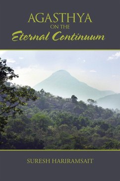 Agasthya on the Eternal Continuum (eBook, ePUB) - Hariramsait, Suresh