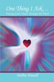 One Thing I Ask . . . (eBook, ePUB) One Thing I Ask . . . (eBook, ePUB)