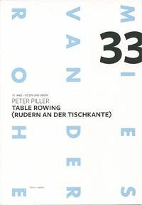 Peter Piller: Table Rowing (Rudern an der Tischkante)
