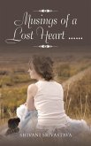 Musings of a Lost Heart . . . (eBook, ePUB)