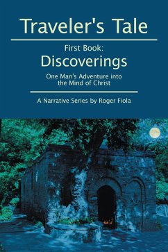 Traveler'S Tale - First Book: Discoverings (eBook, ePUB) Traveler'S Tale - First Book: Discoverings (eBook, ePUB)