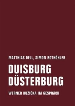 Duisburg Düsterburg - Dell, Matthias;Rothöhler, Simon;Ruzicka, Werner