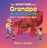 The Adventures with Grandpa Series (eBook, ePUB)