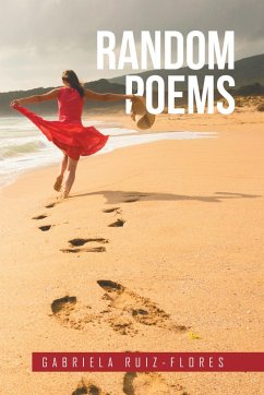 Random Poems (eBook, ePUB) - Ruiz-Flores, Gabriela