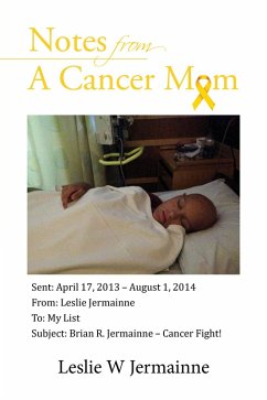 Notes from a Cancer Mom (eBook, ePUB) - Jermainne, Leslie W