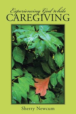 Cover Experiencing God While Caregiving (eBook, ePUB)