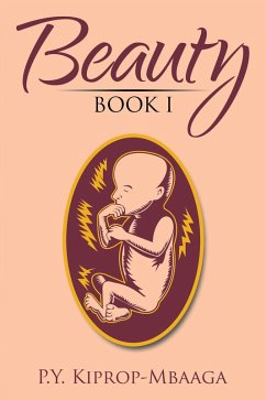 Beauty Book I (eBook, ePUB) - Kiprop-Mbaaga, P. Y.