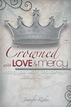 Cover Crowned with Love and Mercy (eBook, ePUB)
