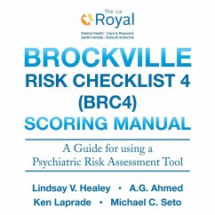 Brockville Risk Checklist 4 (Brc4): Scoring Manual (eBook, ePUB) - Healey, Lindsay V.