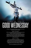 Good Wednesday (eBook, ePUB) Good Wednesday (eBook, ePUB)