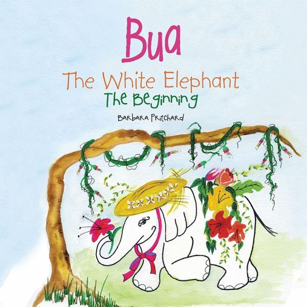 Bua the White Elephant (eBook, ePUB) Bua the White Elephant (eBook, ePUB)