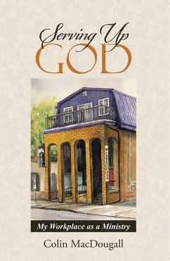 Serving up God (eBook, ePUB) - Macdougall, Colin