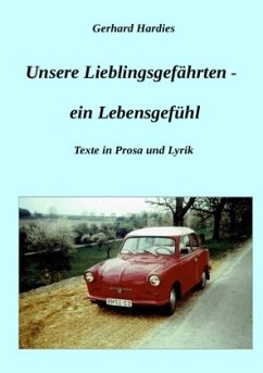 Unsere Lieblingsgefährten - ein Lebensgefühl - Hardies, Gerhard