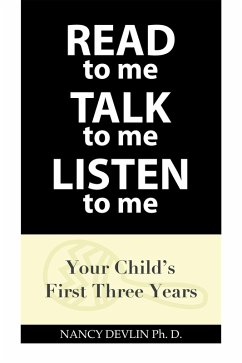 Read to Me Talk to Me Listen to Me (eBook, ePUB) Read to Me Talk to Me Listen to Me (eBook, ePUB)