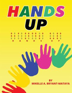 Hands Up (eBook, ePUB) - Bryant-Mataya, Mikelle