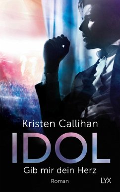 IDOL - Gib mir dein Herz / VIP Bd.2 - Callihan, Kristen