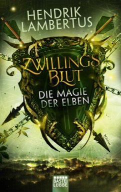 Die Magie der Elben / Zwillingsblut Bd.2 - Lambertus, Hendrik