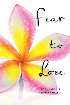 Fear to Lose (eBook, ePUB) - Patrilita, Jadyn; Ualesi, Petimara