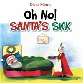 Oh No! Santa's Sick (eBook, ePUB)