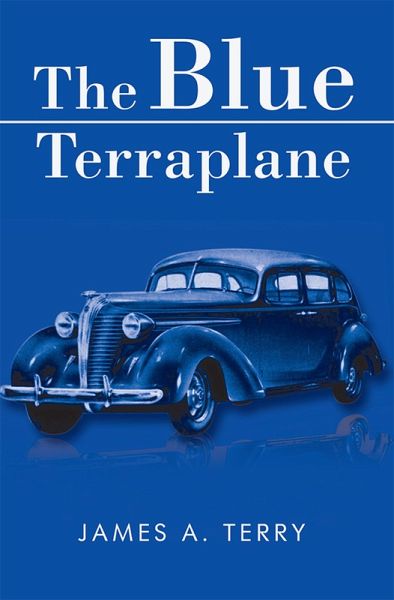 The Blue Terraplane (eBook, ePUB) The Blue Terraplane (eBook, ePUB)