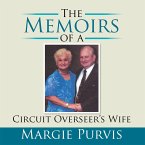 The Memoirs of a Circuit Overseer'S Wife (eBook, ePUB)