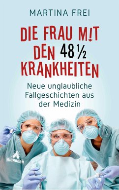 Die Frau mit den 48 1/2 Krankheiten - Frei, Martina