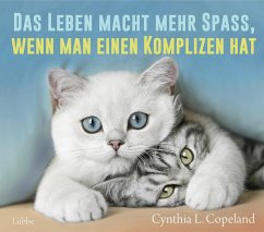 Das Leben macht mehr Spaß, wenn man einen Komplizen hat - Copeland, Cynthia L.