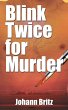 Blink Twice for Murder (eBook, ePUB) - Bild 1