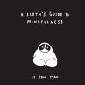 A Sloth's Guide to Mindfulness (eBook,... - Bild 1