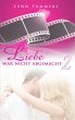 Liebe war nicht abgemacht 2 - Bild 1