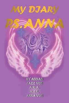 My Diary P.S. Anna (eBook, ePUB) - von, Annan Jazz