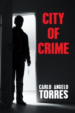 City of Crime (eBook, ePUB) - Torres, Carlo Angelo