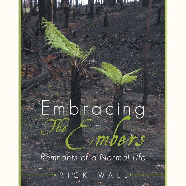 Embracing the Embers (eBook, ePUB) Embracing the Embers (eBook, ePUB)