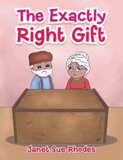 The Exactly Right Gift (eBook, ePUB) - Rhodes, Janet Sue