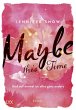 Maybe this Time - Und auf einmal ist... - Bild 1