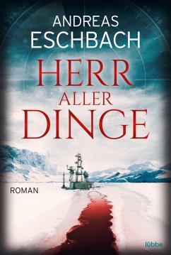 Herr aller Dinge - Eschbach, Andreas