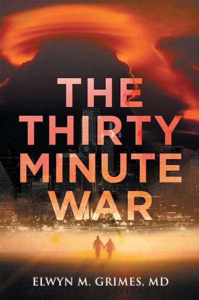 The Thirty Minute War (eBook, ePUB) The Thirty Minute War (eBook, ePUB)