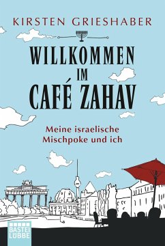 Willkommen im Café Zahav - Grieshaber, Kirsten