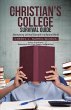 The Christian's College Survival Guide... - Bild 1