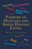 Passport to Delicious and Simple Holiday Eating (eBook, ePUB) Passport to Delicious and Simple Holiday Eating (eBook, ePUB)