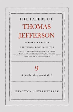 The Papers of Thomas Jefferson, Retirement Series, Volume 9 (eBook, PDF) - Jefferson, Thomas