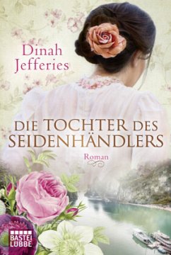 Die Tochter des Seidenhändlers - Jefferies, Dinah