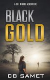 Black Gold (Dr. Whyte Adventure Series, #1) (eBook, ePUB)