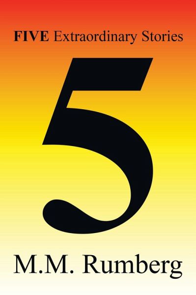 Five Extraordinary Stories (eBook, ePUB) Five Extraordinary Stories (eBook, ePUB)
