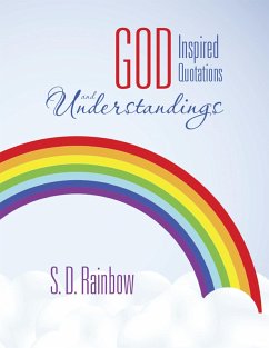 God Inspired Quotations and Understandings (eBook, ePUB) - Rainbow, S. D.