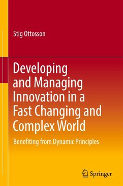 Developing and Managing Innovation in a Fast Changing and Complex World - Ottosson, Stig